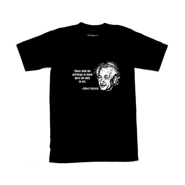 Einstein Those With The Privilege To Know T-Shirt
